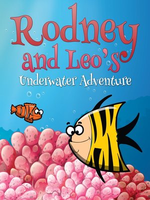 cover image of Rodney and Leo's Underwater Adventure
